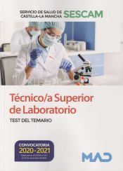 Técnico/a Superior de Laboratorio del Servicio de Salud de Castilla-La Mancha (SESCAM). Test del temario de Ed. MAD