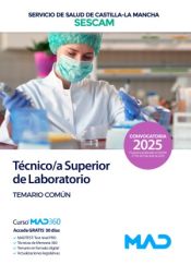 Técnico superior sanitario de laboratorio del Servicio de Salud de Castilla-La Mancha (SESCAM) - Ed. MAD