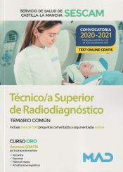 Técnico/a Superior de Radiodiagnóstico del Servicio de Salud de Castilla-La Mancha (SESCAM). Temario común de Ed. MAD