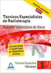 Técnico Especialista de Radioterapia de la Agencia Valenciana de Salud. - Ed. MAD