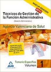 Técnico de Gestión de la Función Administrativa de la Agencia Valenciana de Salud. (Parte Específica) - Ed. MAD