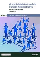 Administrativos del Servicio Madrileño de Salud (SERMAS). Promoción interna - Ed. Adams