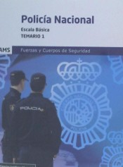 Temario 1 Policía Nacional. Escala Básica de Ed. Adams