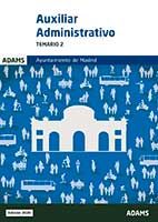 Temario 2 Auxiliares Administrativos del Ayuntamiento de Madrid de Ed. Adams