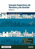 Temario 2 Cuerpos Superiores de Técnicos y de Gestión de la Generalitat Valenciana de Ed. Adams