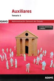 Temario 3 Auxiliares de la Administración General del Estado de Ed. Adams