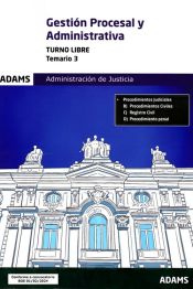 Temario 3. Gestion Procesal Y Administrativa (turno Libre) de ADAMS
