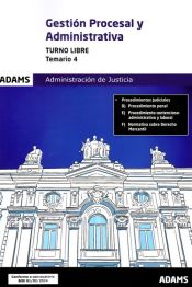 Temario 4. Gestion Procesal Admistrativa (turno Libre) de Adams