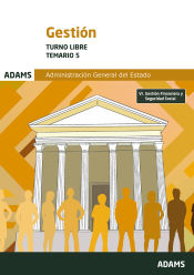 Temario 5 Gestión de la Administración del Estado. Turno libre de Ed. Adams
