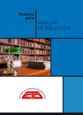 Temario para Auxiliar de Biblioteca. Historia cultural y específico de bibliotecas de Estudios de Técnicas Documentales. ETD