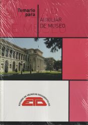 Temario para Auxiliar de Museo. Historia cultural, Historia de los museos y Museología de Estudios de Técnicas Documentales. ETD