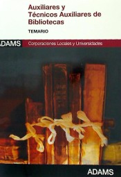 Temario Auxiliares-Técnicos Auxiliares Bibliotecas de Ed. Adams