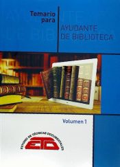 Temario para Ayudante de Biblioteca: Biblioteconomía, Bibliografía y Documentación e Historia del libro y de las bibliotecas de Estudio de Técnicas Documentales