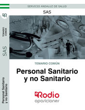 Temario común. Personal Sanitario y no Sanitario del SAS. de Ediciones Rodio