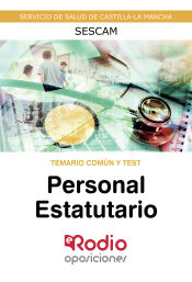 Temario Común y Test. Personal Estatutario del SESCAM.
