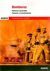 Temario y Cuestionario de Bomberos Genérico. Materias Generales de Ed. Adams