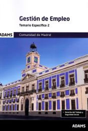 Temario especifico 2 Gestión de empleo de la Comunidad de Madrid de Adams