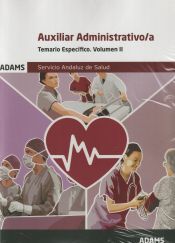 Temario Específico II Auxiliar Administrativo-a del Servicio Andaluz de Salud de Ed. Adams