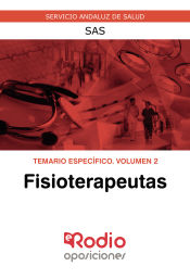 Temario Específico Vol. 2. Fisioterapeutas del SAS. de Ediciones Rodio