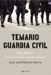 Temario guardia civil. Volumen 1 de Grupo Editorial Círculo Rojo SL 