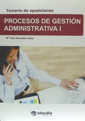 Temario de oposiciones de Procesos de Gestión Administrativa I de Educalia Editorial