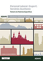 Temario Personal Laboral especializado Servicios Auxiliares (Grupo E) (materias específicas) de la Diputación General de Aragón de Ed. Adams