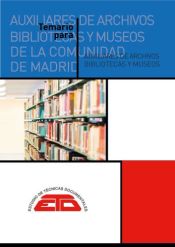 Temario para Técnico/a Auxiliar de Archivos, Bibliotecas y Museos de la Comunidad de Madrid de Estudios de Técnicas Documentales. ETD