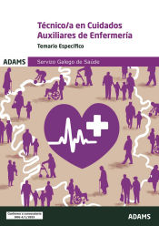 Temario Técnico-a en cuidados auxiliares de enfermería Servizo Galego de Saúde de Ed. Adams