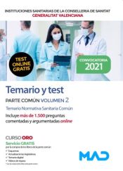 Temario y test parte común. Volumen 2 Temario Normativa Sanitaria Común. Instituciones Sanitarias de la Consellería de Sanidad de la Comunidad Valenciana de Ed. MAD