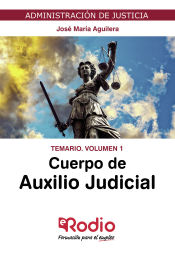 Cuerpo de Auxilio Judicial de la Administración de Jusiticia - Ediciones Rodio