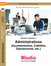 Administrativos de Corporaciones Locales. Administración Local - Ediciones Rodio