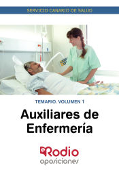 Temario. Volumen 1. Auxiliares de Enfermería. Servicio Canario de Salud de Ediciones Rodio