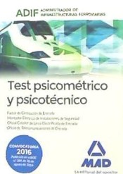 Test psicométrico y psicotécnico. Administrador de Infraestructuras Ferroviarias (ADIF) de Ed. MAD