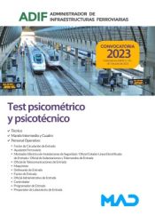 Test psicométrico y psicotécnico. Administrador de Infraestructuras Ferroviarias (ADIF) de Ed. MAD