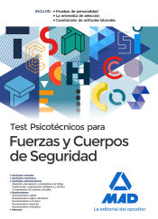Test Psicotécnicos para Fuerzas y Cuerpos de Seguridad de Ed. MAD