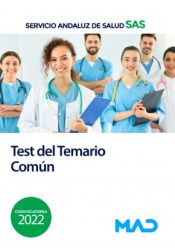 Test del temario común. Servicio Andaluz de Salud (SAS) de Ed. MAD