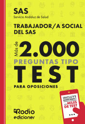 Trabajador/a Social del SAS. Más de 2.000 preguntas tipo test para oposiciones de Ediciones Rodio