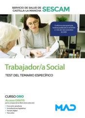 Trabajador/a Social del Servicio de Salud de Castilla-La Mancha (SESCAM). Test del Temario específico de Ed. MAD