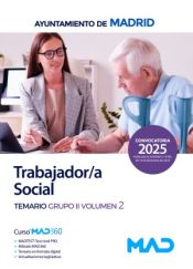 Trabajador/a Social. Temario Grupo II Volumen 2. Ayuntamiento de Madrid de Ed. MAD