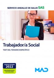 Trabajador/a Social. Test del temario específico. Servicio Andaluz de Salud (SAS) de Ed. MAD