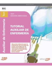 Tutorial Auxiliar de Enfermería. Test Edición Abreviada en Blanco y Negro de EDITORIAL CEP