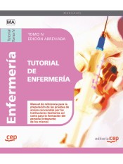 Tutorial de Enfermería. Tomo IV Edición Abreviada en Blanco y Negro de EDITORIAL CEP, S.L.