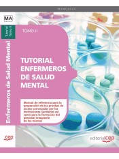 Tutorial Enfermeros de Salud Mental. Tomo II de EDITORIAL CEP
