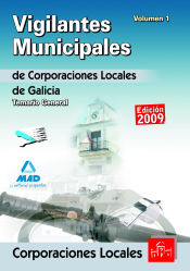 Vigilante Municipal de Corporaciones Locales de Galicia. (Parte General) - Ed. MAD