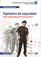 Vigilantes de seguridad. Área socio-profesional e instrumental. Volumen II de Editorial MAD