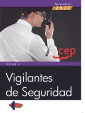 Vigilantes de Seguridad. Test Vol. II. Manuales de Editorial CEP